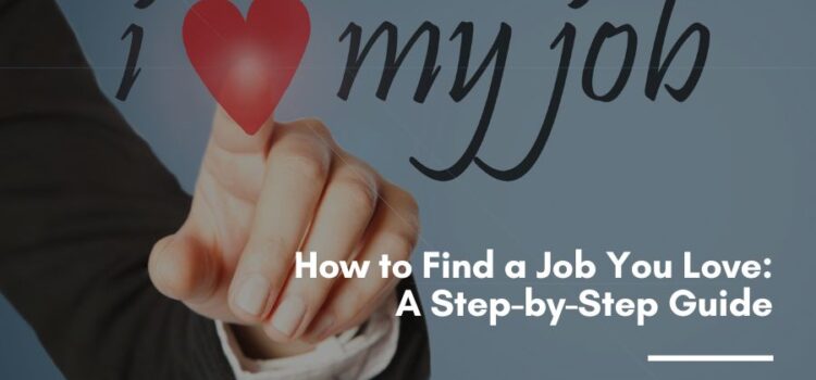 How to Find a Job You Love