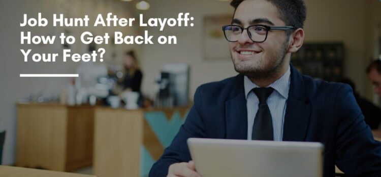 Job Hunt After Layoff