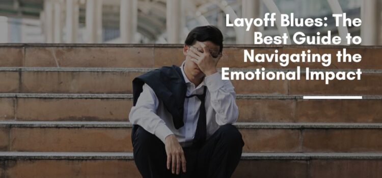 Layoff Blues
