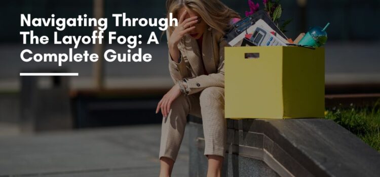Layoff Fog