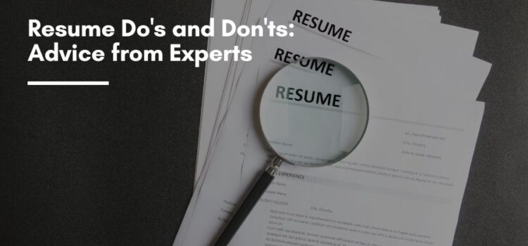 Resume Do's and Don'ts